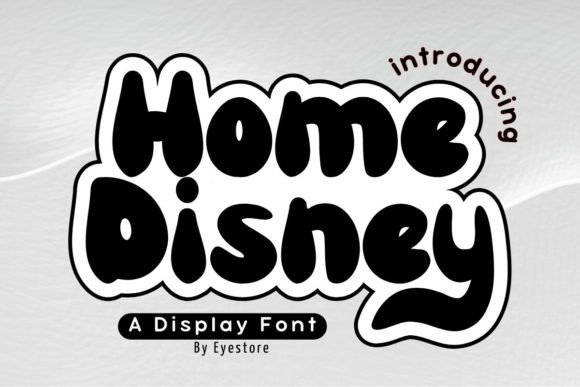 Home Disney Font: Bold Vintage Style for Digital Campaigns