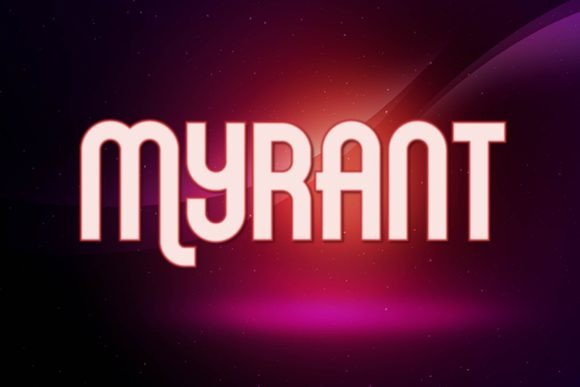 Myrant: A Bold Display Font for Makers